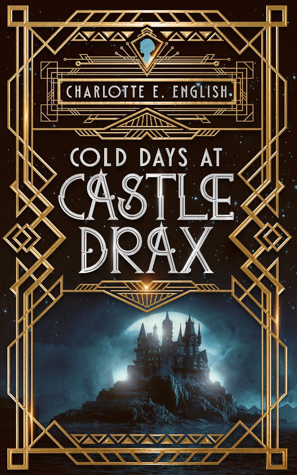 Cold Days at Castle Drax (Hardback)