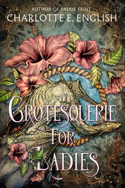 Grotesquerie for Ladies